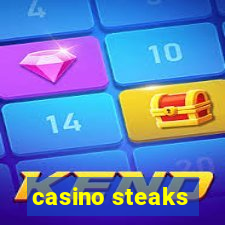 casino steaks